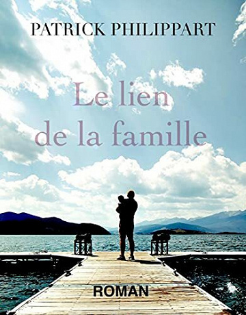 Le lien de la famille - Patrick Philippart (2021)