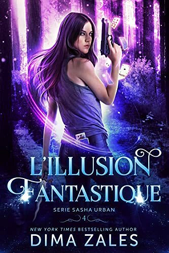 L’illusion fantastique (Série Sasha Urban t. 4) - Dima Zales , Anna Zaires (2021)