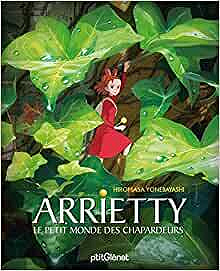 Arrietty - Le Petit Monde des Chapardeurs