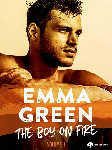 The Boy on Fire, Tome 1 - Emma Green (2021)