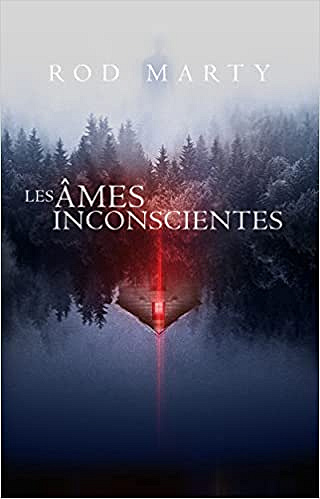 Les âmes inconscientes - Rod Marty (2021)