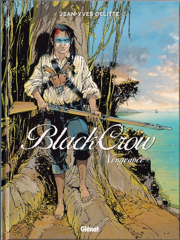 Black Crow - Tome 05 - Vengeance