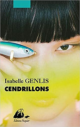Cendrillons - Isabelle Genlis (2021)