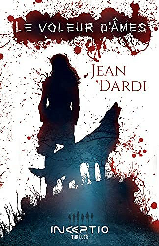 Le Voleur d'Âmes - Jean Dardi (2021)