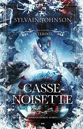 Les contes interdits, Tome 25 - Casse-noisette - Sylvain Johnson (2021)