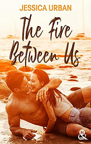 The Fire Between Us - Jessica Urban (2021)