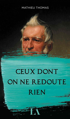 Ceux dont on ne redoute rien - Mathieu Thomas (2021)