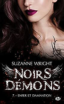 Enfer et damnation: Noirs démons, T7 - Suzanne Wright (2021)