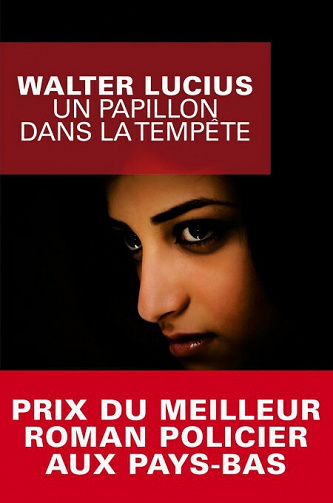 Un papillon dans la tempête - Walter Lucius