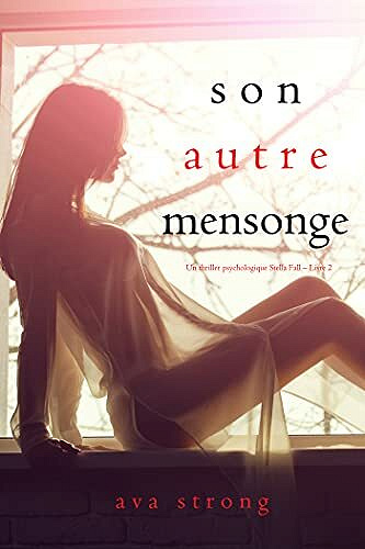 Son autre mensonge (Stella Fall, Tome 2) - Ava Strong (2021)