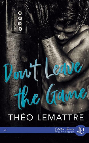Don't leave the game - Théo Lemattre (2021)