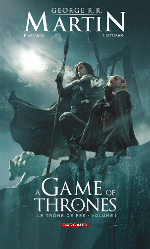 A Game of Thrones - Le Trône de fer - Tome 01