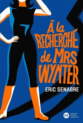 À la recherche de Mrs Wynter - Eric Senabre (2021)