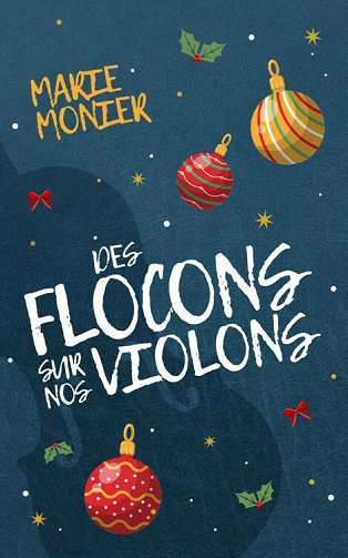 Des Flocons sur nos Violons - Marie Monier (2021)