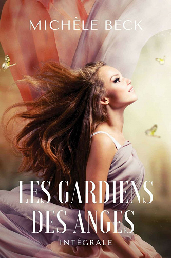 Les Gardiens des Anges : l'intégrale - Michèle Beck (2021)