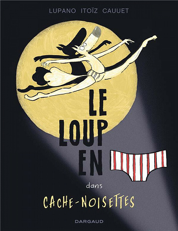 Le Loup en Slip - Tome 06 (2021)