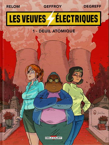Les veuves électriques - Tome 01 - Deuil atomique (2021)
