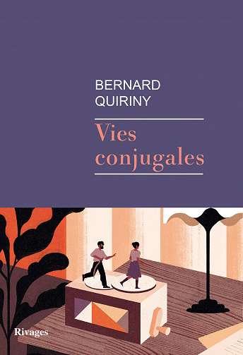 Vies conjugales - Bernard Quiriny