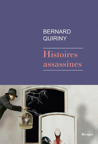 Histoires assassines - Bernard Quiriny