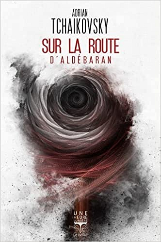 Sur la route d'Aldébaran - Adrian Tchaikovsky (2021)