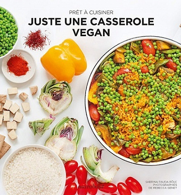 Prêt à cuisiner : Juste une casserole vegan - Sabrina Fauda-Rôle (2021)