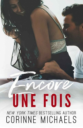 Encore une fois - Corinne Michaels (2021)