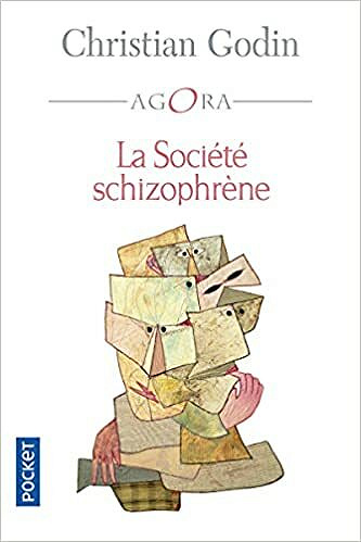 La Société schizophrène - Christian Godin (2021)