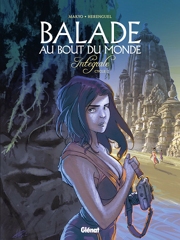 Balade au bout du monde - Intégrale 02