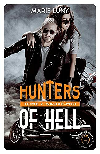 Sauve-moi (Hunters of hell, T2) - Marie Luny (2021)
