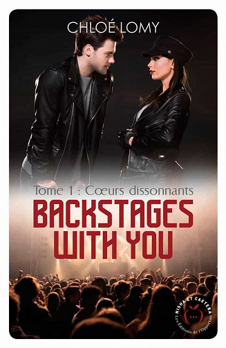 Coeurs dissonants (Backstages with you, Tome 1) - Chloé Lomy (2021)
