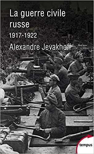 La guerre civile russe - Alexandre Jevakhoff
