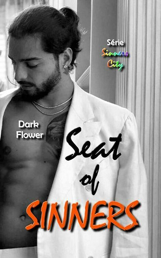 Seat of Sinners (Sinners City t. 2) - Dark Flower (2021)