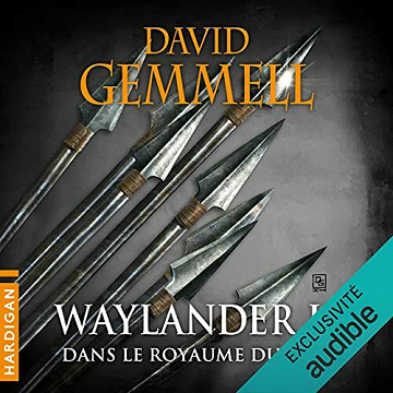 Dans le royaume du loup: Waylander 2 - David Gemmell (2021)
