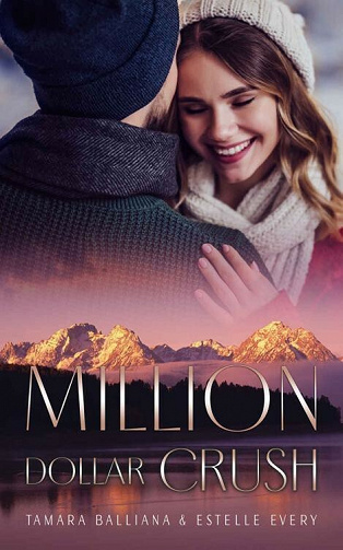 Million Dollar Crush - Tamara Balliana, Estelle Every (2021)