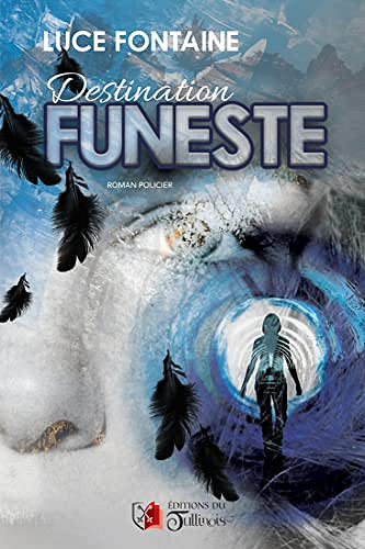 Destination funeste - Luce Fontaine (2021)