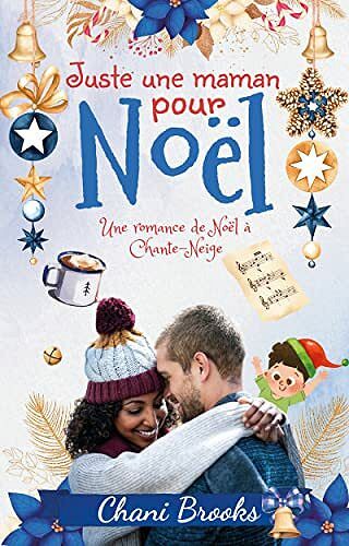 Juste une maman pour Noël - Chani Brooks (2021)