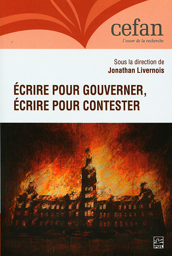 Ecrire pour gouverner, écrire pour contester - Jonathan Livernois et Collectif (2021)