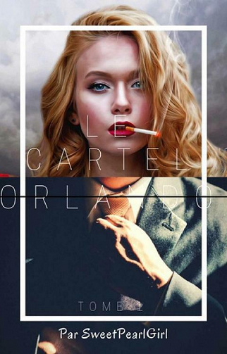 Le Cartel Orlando, Tome 1 - Sweet Pearl Girl