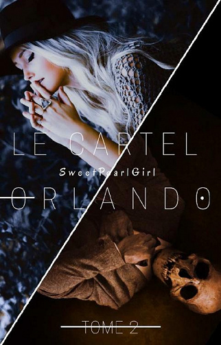 Le Cartel Orlando, Tome 2 - Sweet Pearl Girl