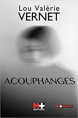 Acouphanges - Lou Valérie Vernet (2021)