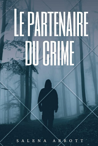 Le partenaire du crime - Salena Abbott (2021)