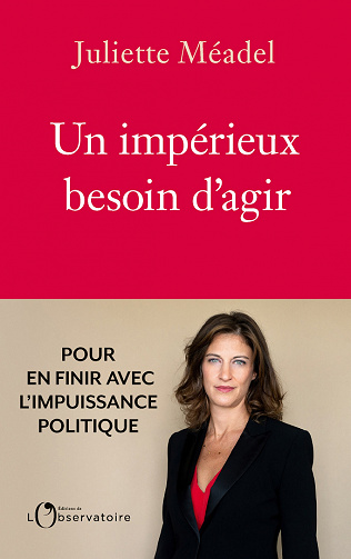 Un impérieux besoin d'agir - Juliette Méadel (2021)