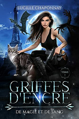 De magie et de sang T1 : Griffes d'encre - Lucille Chaponnay (2021)