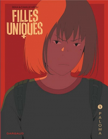 Filles uniques - Tome 01 - Paloma