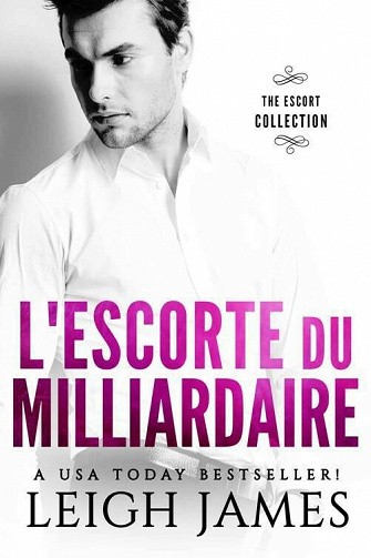 L'escorte du Milliardaire - Leigh James (2021)