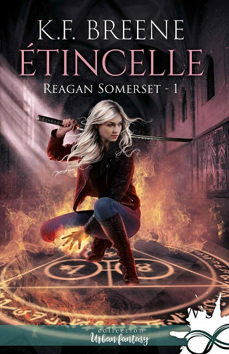 Étincelle: Reagan Somerset, T1 - K.F. Breene (2021)