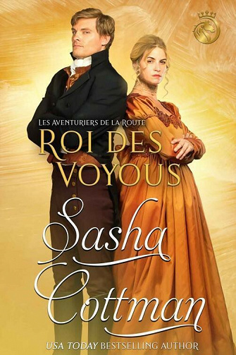 Roi des voyous (Les Aventuriers de la Route t. 4) - Sasha Cottman (2021)