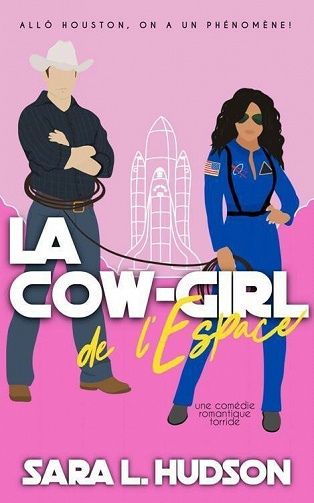 La Cow-girl de l'Espace (L'Espace t. 2) - Sara L. Hudson (2021)
