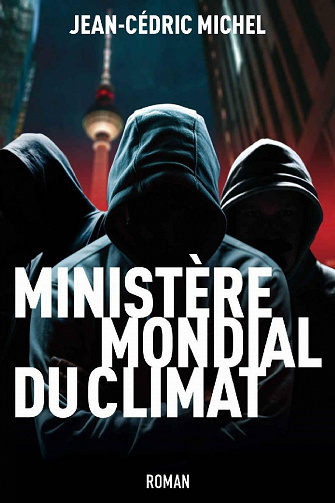 Ministère Mondial du Climat - Jean-Cédric Michel (2021)
