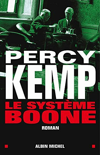 Le Système Boone - Percy Kemp